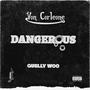 Dangerous (feat. Quelly Woo) [Explicit]