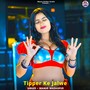 Tipper Ke Jalwe