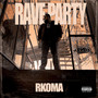 Rave Party (Explicit)