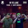 In Yo Lane (feat. Dante Miracle) [Explicit]