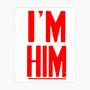 IM HIM (Explicit)