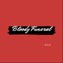 Bloody Funeral