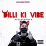 Dilli Ki Vibe (Explicit)