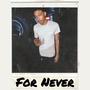 For Never (Explicit)