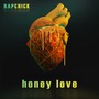 Honey Love (Explicit)