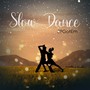 Slow Dance