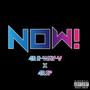 NOW! (feat. 4RJP) [Explicit]