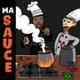 Ma Sauce (Explicit)