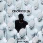 CHORESHA (Explicit)