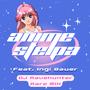 Anime Stelpa (feat. Ingi Bauer & DJ Ravehunter)