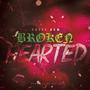 BROKEN HEARTED (Explicit)