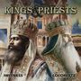 Kings & Priests (feat. iWitness)