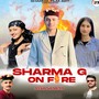 Sharma G On Fire