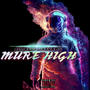 MURE HIGH (feat. STINKDAWG) [Explicit]