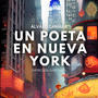 Un Poeta en Nueva York (feat. Unidad de Música del ACAR Tablada)