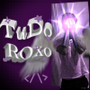 TUDO ROXO (Explicit)