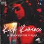 Rich Romance (Explicit)