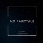 No Fairytale (feat. Ackronym)