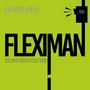 Fleximan (Soundtrack edition)