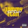 Tommy Egan (Explicit)