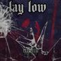 Lay Low (Explicit)