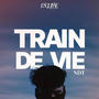 Ndt (Train De Vie) [Explicit]