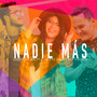 Nadie Más