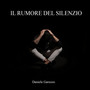 Il Rumore Del Silenzio