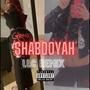 Shabooyah (feat. LILLY & LEAH) [Explicit]