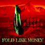 Fold Like Money