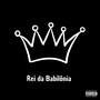 Rei da Babilônia (Explicit)