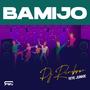 BAMIJO (feat. YEYE JUNKIE) [Explicit]