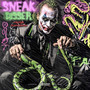 SNEAK DISSER (Explicit)