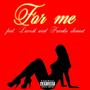 For me (feat. LUVSIK & Frank0 Shmod) [Explicit]