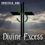 Divine Excess