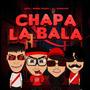 Chapa la Bala (feat. Tj Peruvian Fam, Nam6l6ss & Jota)