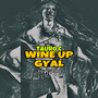 Wine up Gyal (Explicit)