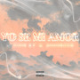 YO SE MI AMOR (Explicit)