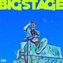 BIG STAGE (Explicit)