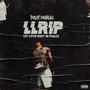 LLRIP (Let Love Rest In Peace) [Explicit]