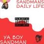 Sandmans Daily Life (Explicit)