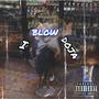 I Blow Doja (Explicit)