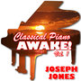 Classical Piano Awake! Vol. 1