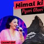 Himal Ki Pyari Chori