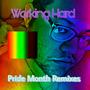 Working Hard (Pride Month Remixes) [Explicit]