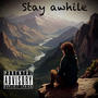 Stay awhile (feat. Scottie Momodu) [Explicit]