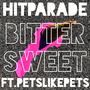 Bittersweet (feat. Pets Like Pets)