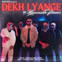 Dekh Lyange