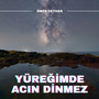 Yüreğimde Acın Dinmez