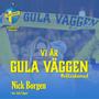 Vi är Gula Väggen (feat. Gula Väggen) [Radio Edit]